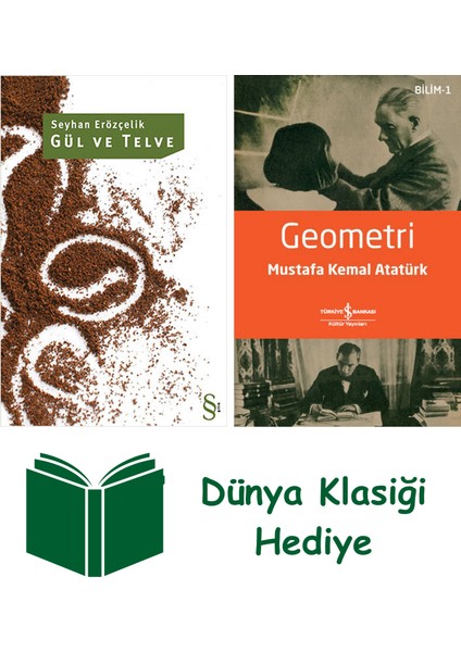 Gül ve Telve + Geometri + Dünya Klasiği Hediye