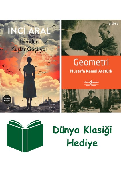 Içimden Kuşlar Göçüyor + Geometri + Dünya Klasiği Hediye