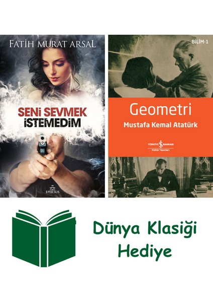Seni Sevmek Istedim + Geometri + Dünya Klasiği Hediye