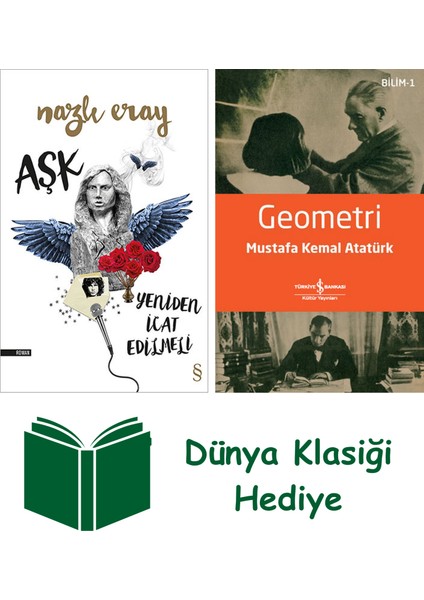 Aşk Yeniden Icat Edilmeli + Geometri + Dünya Klasiği Hediye
