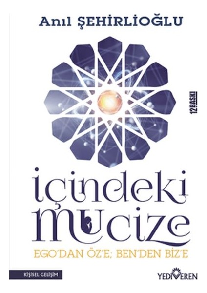 Içindeki Mucize - Ego'dan Öz'e; Ben'den Biz'e