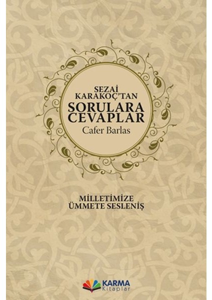 Sezai Karakoç’tan Sorulara Cevaplar
