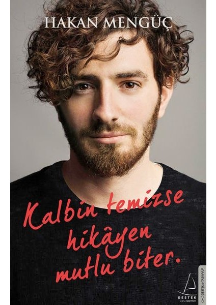 Kalbin Temizse Hikayen Mutlu Biter