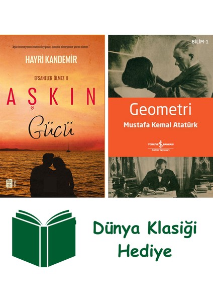 Aşkın Gücü + Geometri + Dünya Klasiği Hediye