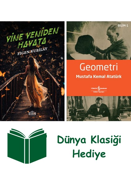 Yine Yeniden Hayata + Geometri + Dünya Klasiği Hediye