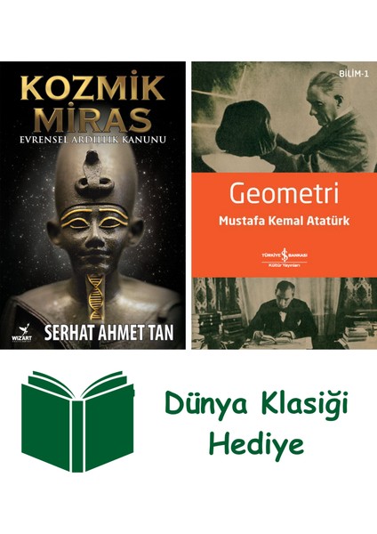 Kozmik Miras + Geometri + Dünya Klasiği Hediye