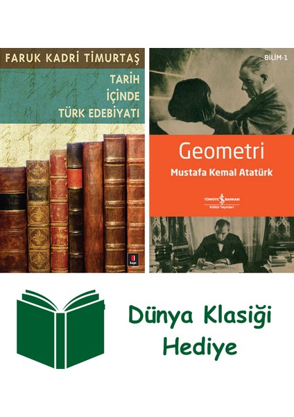 Tarih Içinde Türk Edebiyatı + Geometri + Dünya Klasiği Hediye