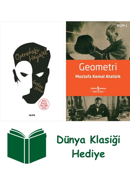 Operadaki Hayalet + Geometri + Dünya Klasiği Hediye