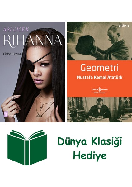 Rihanna + Geometri + Dünya Klasiği Hediye