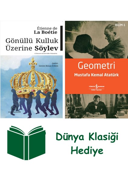 Gönüllü Kulluk Üzerine Söylev + Geometri + Dünya Klasiği Hediye