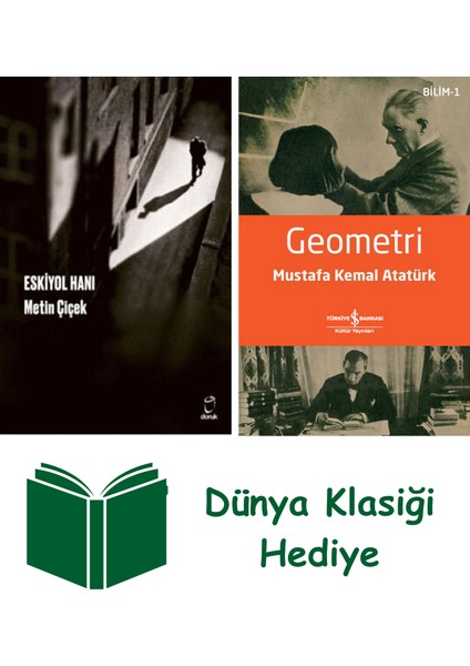 Eskiyol Hanı + Geometri + Dünya Klasiği Hediye