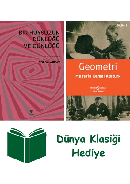 Bir Huysuzun Dünlüğü ve Günlüğü + Geometri + Dünya Klasiği Hediye