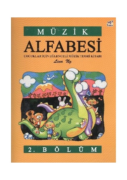 Müzik Alfabesi Çocuklar Için Eğlenceli Müzik Teori Kitabı 2. Bölüm