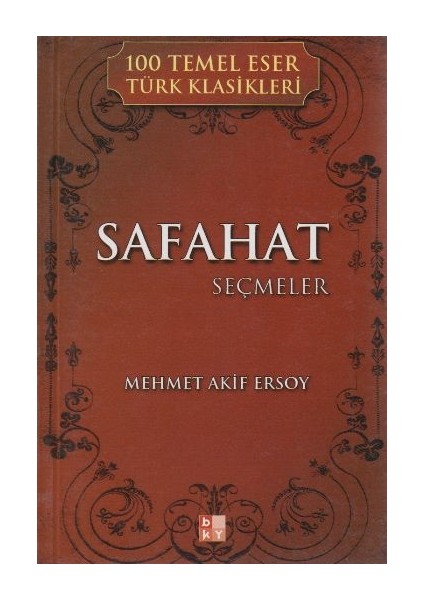 Safahat Seçmeler / 100 Temel Eser Türk Klasikleri