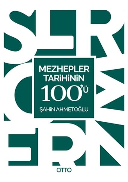 Mezhepler Tarihinin 100'Ü