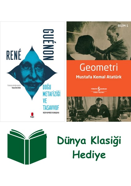 Doğu Metafiziği ve Tasavvuf + Geometri + Dünya Klasiği Hediye