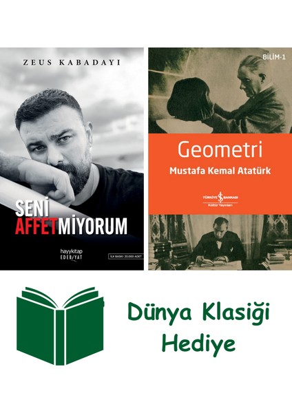 Seni Affetmiyorum + Geometri + Dünya Klasiği Hediye