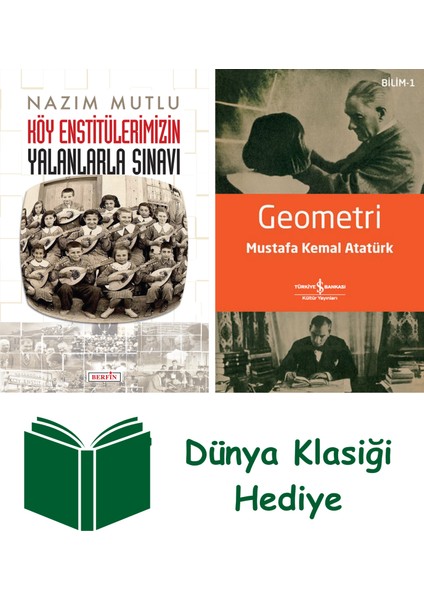 Köy Enstitülerimizin Yalanlarla Sınavı + Geometri + Dünya Klasiği Hediye