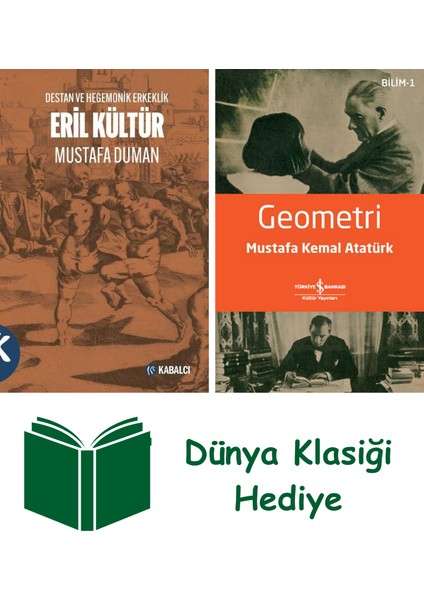 Eril Kültür Destan ve Hegemonik Erkeklik + Geometri + Dünya Klasiği Hediye