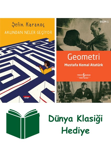 Aklından Neler Geçiyor + Geometri + Dünya Klasiği Hediye