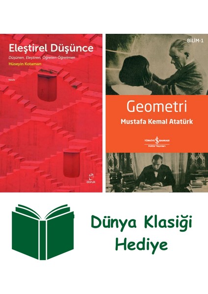 Eleştirel Düşünce + Geometri + Dünya Klasiği Hediye