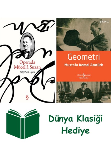 Operada Mücellâ Suzan + Geometri + Dünya Klasiği Hediye