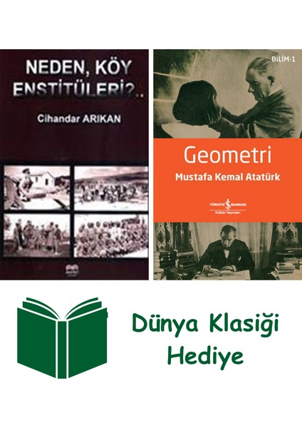 Neden Köy Enstitüleri + Geometri + Dünya Klasiği Hediye