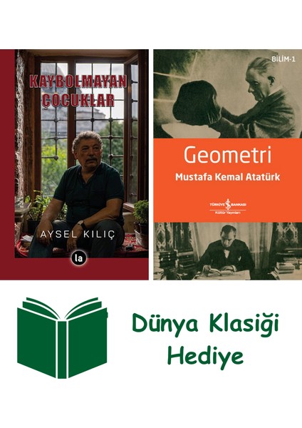 Kaybolmayan Çocuklar + Geometri + Dünya Klasiği Hediye
