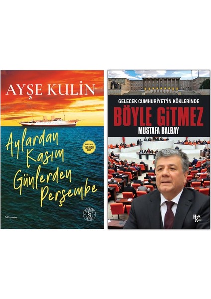 Aylardan Kasım Günlerden Perşembe ve Böyle Gitmez
