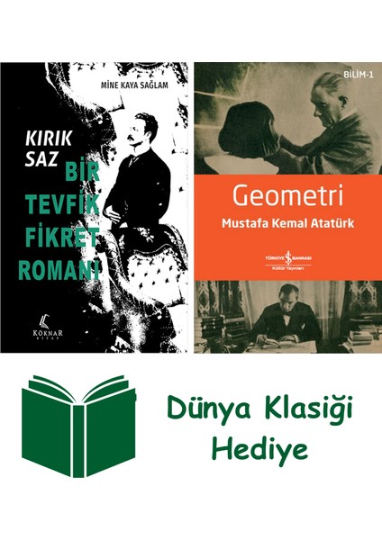 Kırık Saz - Bir Tevfik Fikret Romanı + Geometri + Dünya Klasiği Hediye