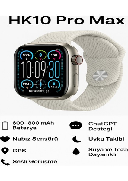 HK10 Pro Max – Şık Tasarım, Güçlü Pil, Gelişmiş Sağlık Takibiyle Akıllı Saat Deneyimi