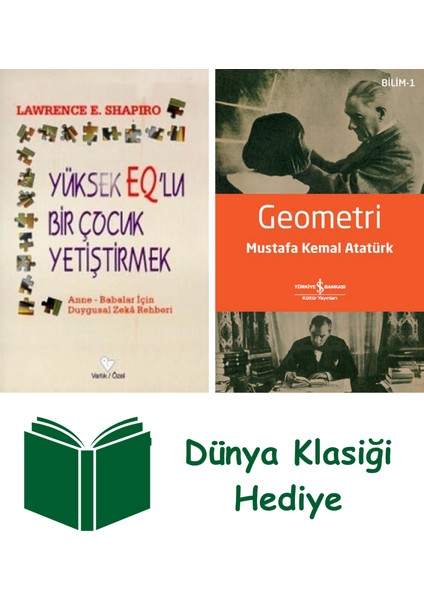 Yüksek Eq'lu Bir Çocuk Yetiştirme + Geometri + Dünya Klasiği Hediye