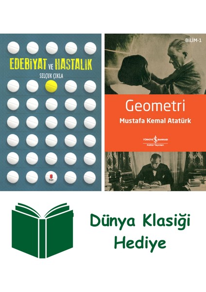 Edebiyat ve Hastalık + Geometri + Dünya Klasiği Hediye