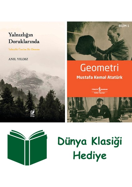 Yalnızlığın Doruklarında + Geometri + Dünya Klasiği Hediye