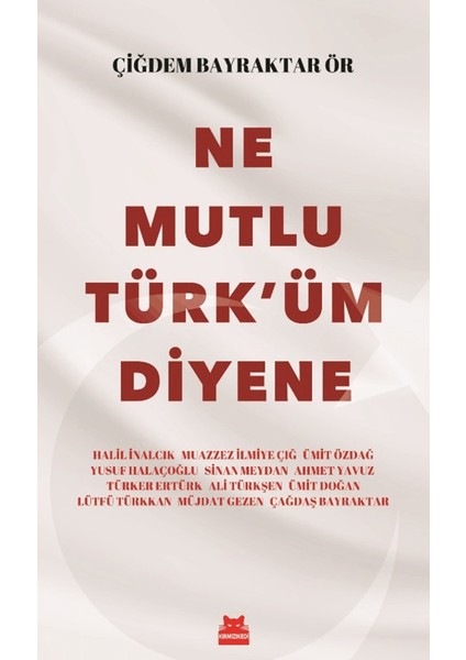 Ne Mutlu Türk'üm Diyene