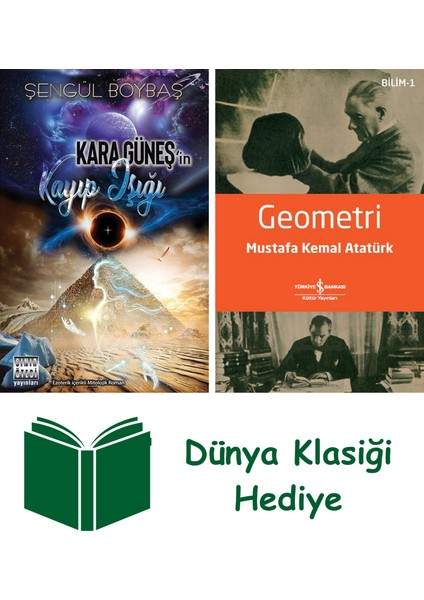 Kara Güneş'in Kayıp Işığı + Geometri + Dünya Klasiği Hediye