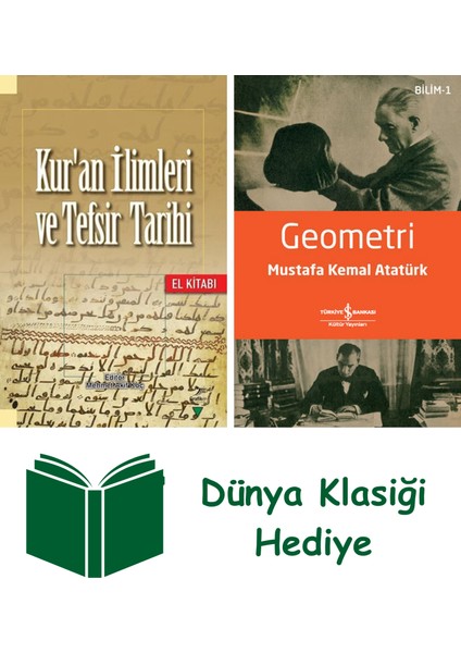 Kur'an Ilimleri ve Tefsir Tarihi + Geometri + Dünya Klasiği Hediye