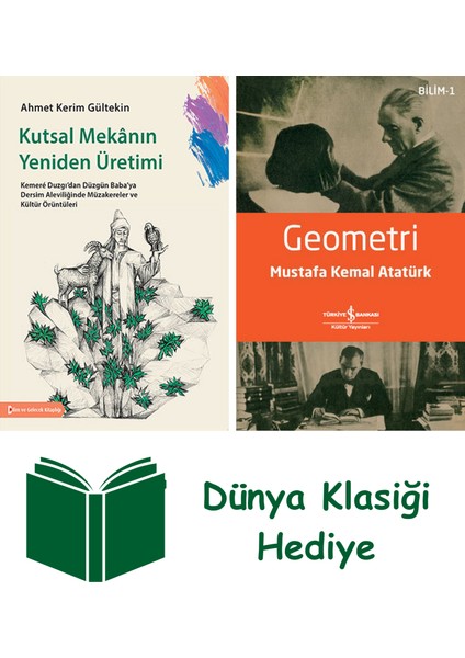 Kutsal Mekanın Yeniden Üretimi + Geometri + Dünya Klasiği Hediye