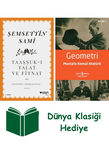 Taaşşuk-I Talat ve Fitnat (Günümüz Türkçesiyle) + Geometri + Dünya Klasiği Hediye