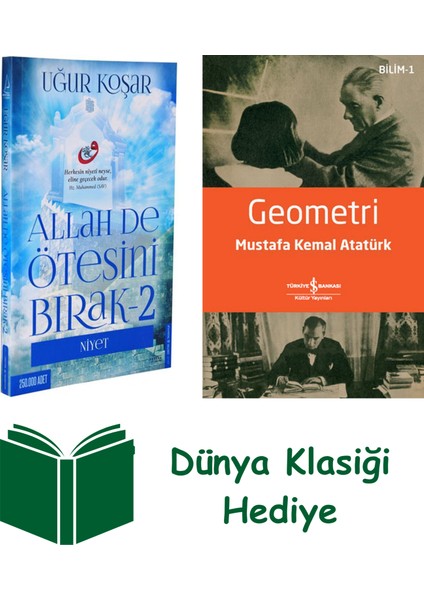 Allah De Ötesini Bırak 2 - Niyet + Geometri + Dünya Klasiği Hediye