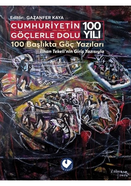 Cumhuriyetin Göçlerle Dolu 100 Yılı