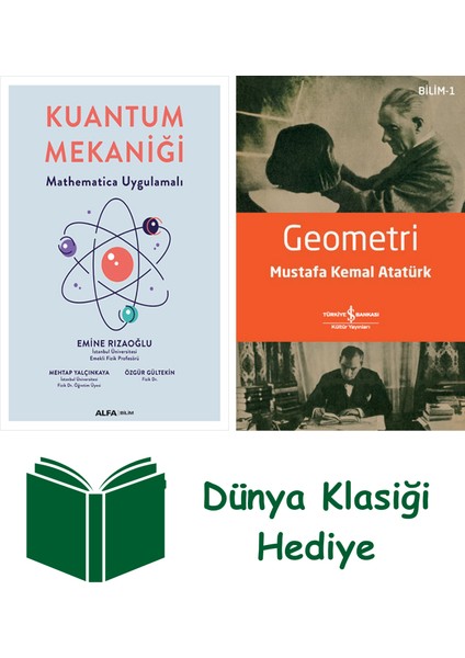 Kuantum Mekaniği + Geometri + Dünya Klasiği Hediye