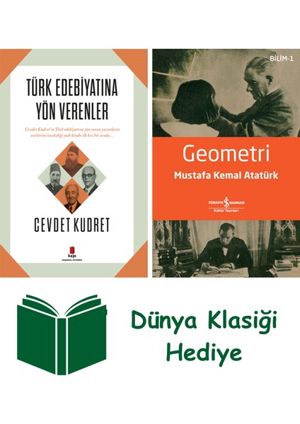 Türk Edebiyatına Yön Verenler + Geometri + Dünya Klasiği Hediye