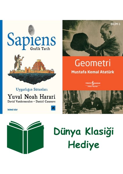 Sapiens: Grafik Tarih Ikinci Cilt - Uygarlığın Sütunları + Geometri + Dünya Klasiği Hediye