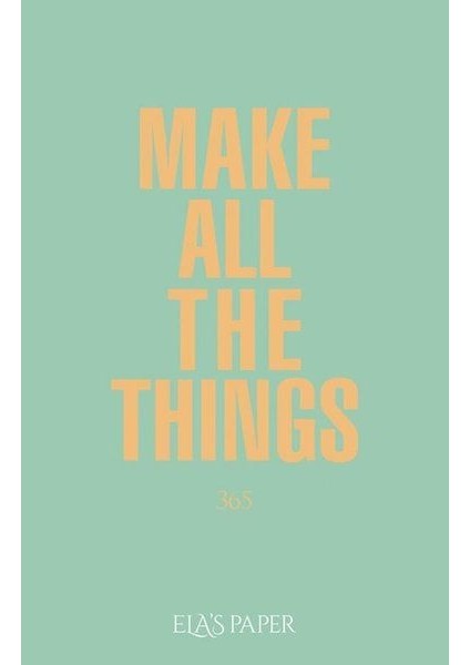 Ela’s Paper Make All The Things 365