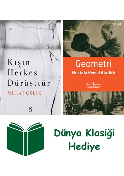 Kışın Herkes Dürüsttür + Geometri + Dünya Klasiği Hediye
