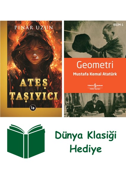Ateş Taşıyıcı + Geometri + Dünya Klasiği Hediye
