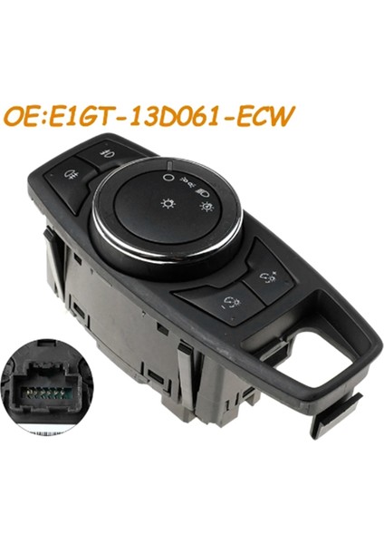 E1GT-13D061-ECW E1GT13D061ECW Araba Far Sisi Işık Kontrol Anahtarı Araç Işık Anahtarı Ford Için (Yurt Dışından) fiyatları