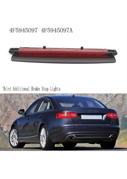 Yüksek Monte Edilmiş Fren Lambası Audi A6 S6 C6 4f Sedan 2006-2011 4F5945097 4F5945097A Için (Yurt Dışından) fiyatları