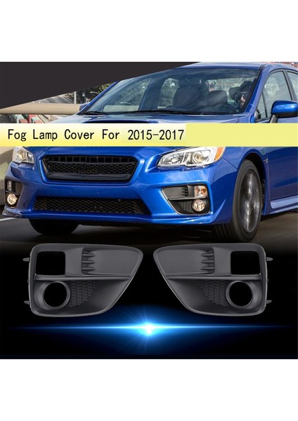 Sağ Sis Lambası Kapağı Izgara Çerçevesi Için Subaru Wrx &amp; Stı 2015-2017 Ön Çekme Kancası Tampon Kapağı 57731VA020 (Yurt Dışından) fiyatları